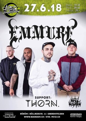 Poster von der Veranstaltung Emmure & THORN. @ Böröm pöm pöm, Oberentfelden