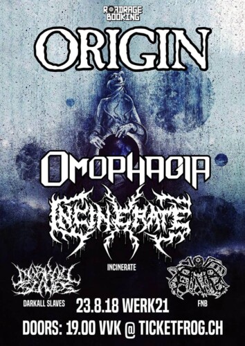 Poster von der Veranstaltung Origin, Incinerate, Omophagia, Darkall Slaves & Fnb @ Dynamo, Zürich