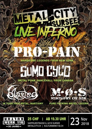 Poster von der Veranstaltung Pro-Pain, Sumo Cyco, Blasted & Ministry of Sin @ Kulturwerk 118, Sursee