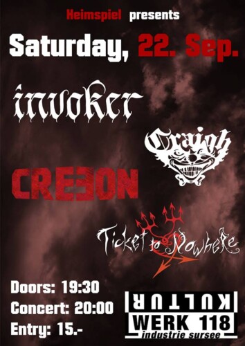 Poster von der Veranstaltung Invoker, Craigh, Creeon & Ticket to Nowhere @ Kulturwerk 118, Sursee