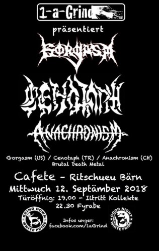 Poster von der Veranstaltung Gorgasm, Cenotaph & Anachronism @ Die Cafete, Bern