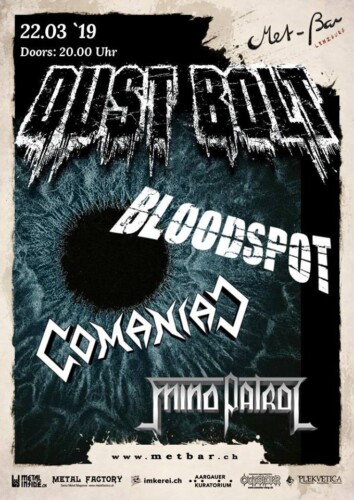 Poster von der Veranstaltung Dust Bolt, Bloodspot & Mind Patrol @ Met-Bar, Lenzburg