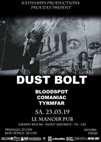 Poster von der Veranstaltung Dust Bolt, Bloodspot, Comaniac & Tyrmfar @ Manoir Pub, Saint-Maurice