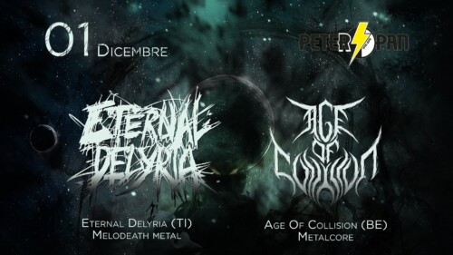 Poster von der Veranstaltung Eternal Delyria & Age of Collision @ Pit, Bellinzona