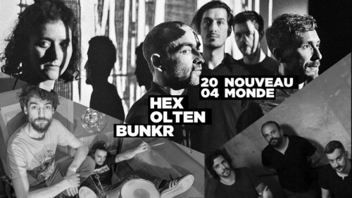 Poster of the event H E X, Ølten & Bunkr at Nouveau Monde, Freiburg