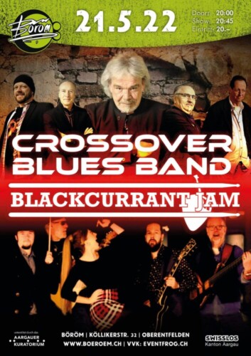 Poster von der Veranstaltung Crossover Blues Band (CH) I Blackcurrant Jam (CH) @ Böröm pöm pöm, Oberentfelden