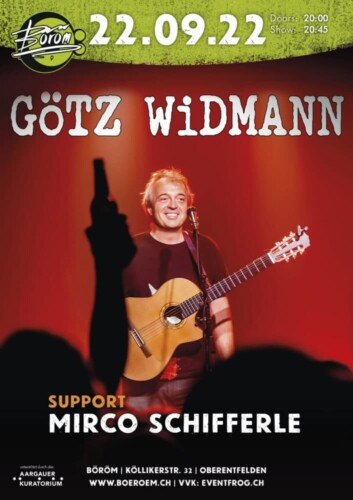 Poster von der Veranstaltung Götz Widmann (DE) I Support: Mirco Schifferle (CH) @ Böröm pöm pöm, Oberentfelden