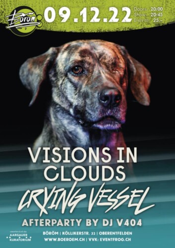 Poster von der Veranstaltung Visions In Clouds (CH) I Crying Vessel (CH) I DJ V404 (CH) @ Böröm pöm pöm, Oberentfelden