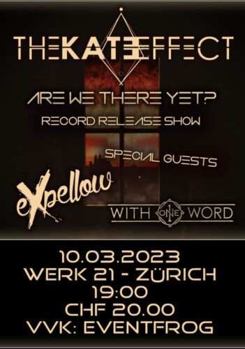 Poster von der Veranstaltung The Kate Effect – Record Release Show (with Expellow & With One Word) @ Werk21, Zürich