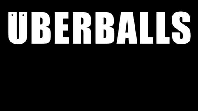 UBERBALLS