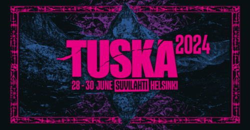 Poster of the event TUSKA 2024 at Suvilahti Event Field