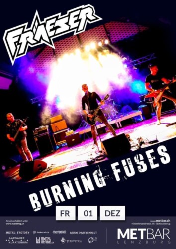 Poster von der Veranstaltung FRÄESER & Burning Fuses @ Met-Bar, Lenzburg