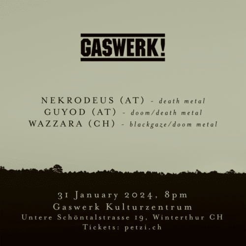 Poster von der Veranstaltung Nekrodeus // Guyođ // wazzara @ Gaswerk, Winterthur