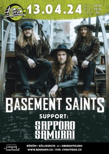 Poster von der Veranstaltung Basement Saints (CH) | Support: Sapporo Samurai (CH) @ Böröm pöm pöm, Oberentfelden