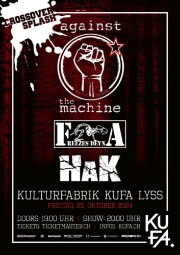 Poster von der Veranstaltung Against the machine, Freezes Deyna & HAK @ Kulturfabrik KUFA, Lyss