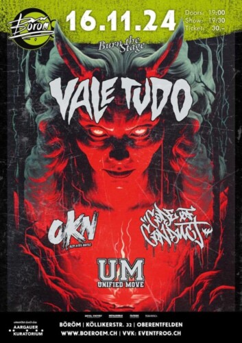 Poster of the event Burn The Stage: Vale Tudo | Code Of Conduct | Old Kids Noise | Unified Move at Böröm pöm pöm, Oberentfelden