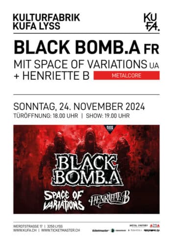 Poster von der Veranstaltung Black Bomb A, Space of Variations & Henriette B @ Kulturfabrik KUFA, Lyss