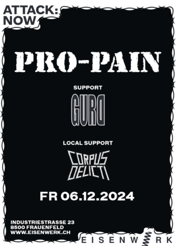 Poster von der Veranstaltung Pro-Pain, Corpus Delicti & GurD @ Kultur im Eisenwerk, Frauenfeld