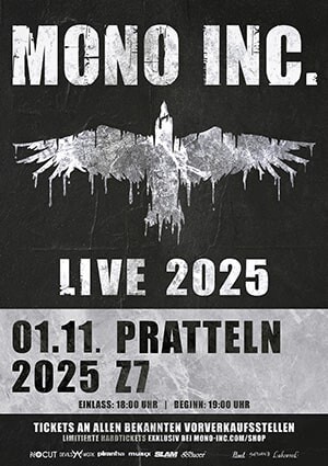 Poster von der Veranstaltung Mono Inc.(Live 2025) @ Konzertfabrik Z7, Pratteln