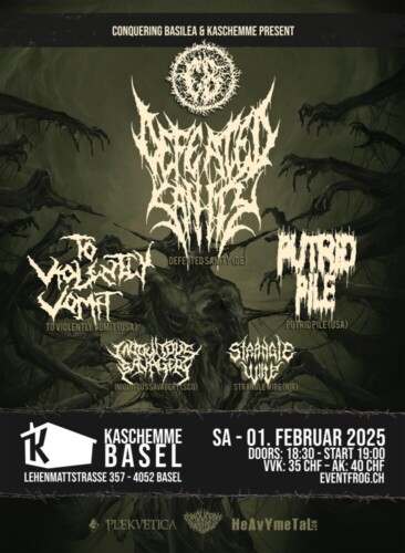 Poster von der Veranstaltung Conquering Basilea: Defeated Sanity, To Violently Vomit, Putrid Pile (USA), Iniquitous Savagery & Strangle Wire @ Kaschemme Basel