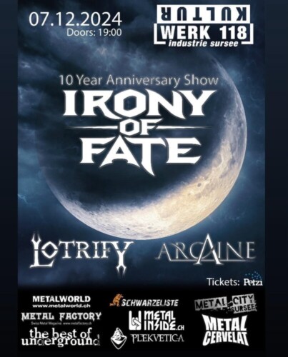 Poster von der Veranstaltung IRONY OF FATE 10 Year Anniversary Show @ Kulturwerk 118, Sursee