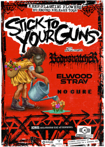 Poster von der Veranstaltung Stick To Your Guns, BODYSNATCHER & Elwood Stray @ Kofmehl, Solothurn