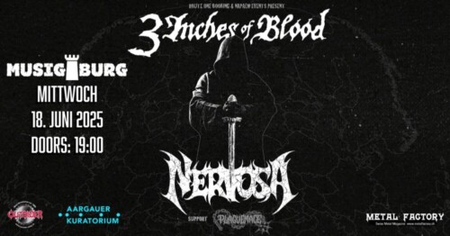 Poster von der Veranstaltung 3 Inches of Blood & Nervosa Tour @ Musigburg, Aarburg