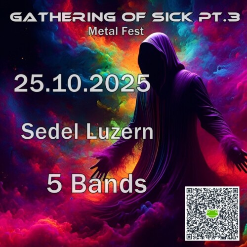 Poster von der Veranstaltung Gathering of Sick pt.3 - Metal Fest @ Sedel, Luzern