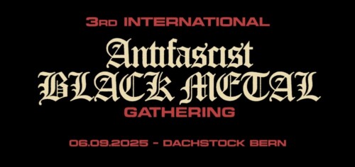 Poster of the event 3rd International Antifascist Black Metal Gathering at Dachstock Reitschule, Bern