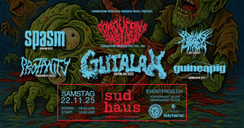 Poster von der Veranstaltung Conquering Basilea Fest Vol. VIII @ Sudhaus Basel