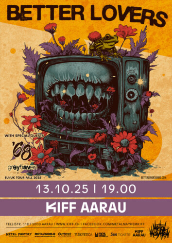 Poster von der Veranstaltung Better Lovers, '68 & Greyhaven @ KIFF, Aarau