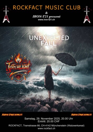 Poster von der Veranstaltung Rockfact Music Club & IRON-T21 pres.: Unexpected Fall & Torchlight @ Rockfact Music Club, Münchenstein