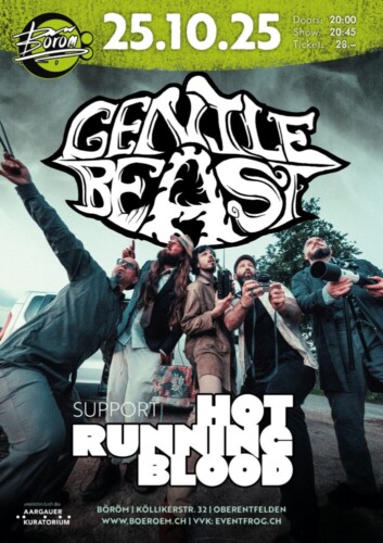 Poster von der Veranstaltung Gentle Beast (CH) | Support: Hot Running Blood (CH) @ 
