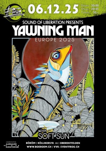 Poster von der Veranstaltung Yawning Man  (US) | Special Guest: Soft Sun (NO) @ Böröm pöm pöm, Oberentfelden