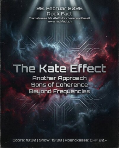 Poster von der Veranstaltung The Kate Effect, Another Approach & Sons of Coherence @ Rockfact Music Club, Münchenstein