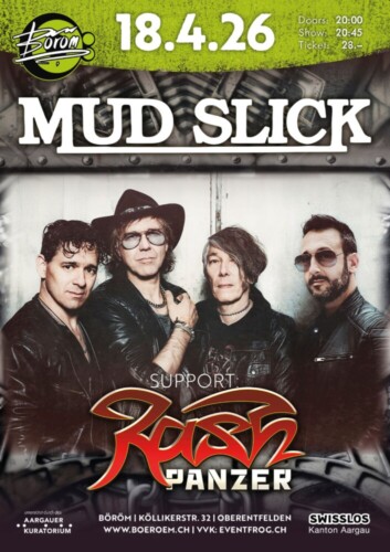 Poster of the event Mud Slick (CH) | Support: Rash Panzer (CH) at Böröm pöm pöm, Oberentfelden