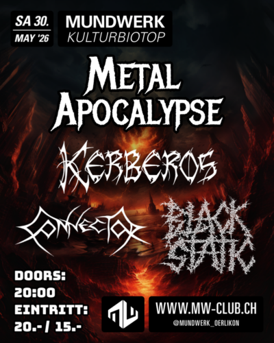 Poster of the event Metal Apocalypse – Kerberos, Black Static & Connector at Mundwerk Kulturbiotop, Zürich