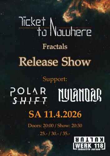 Poster von der Veranstaltung Release Show Ticket to Nowhere & Polar Shift & Nylanoar @ Kulturwerk 118, Sursee